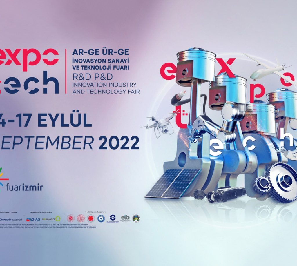 Expo Tech Ar-Ge Ür-Ge İnovasyon Sanayi ve Teknoloji Fuarı 2022