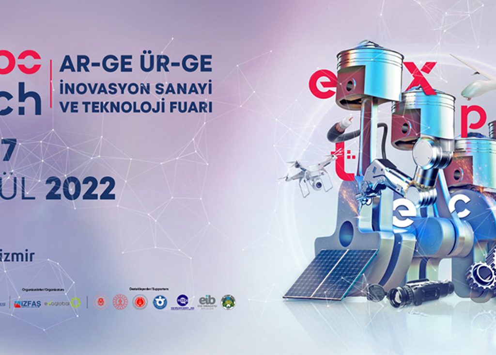Expo Tech Ar-Ge Ür-Ge İnovasyon Sanayi ve Teknoloji Fuarı 2022
